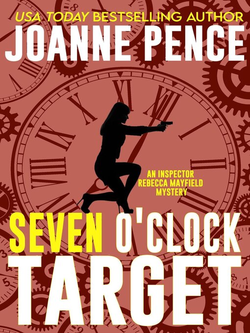 Title details for Seven O'Clock Target (An Inspector Rebecca Mayfield Mystery) by Joanne Pence - Available
